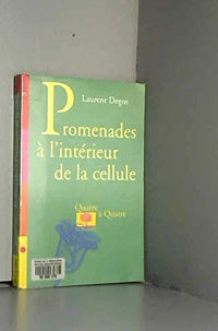 Promenades à l'intérieur de la cellule