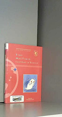 Tiny mac timid, fantome d'ecosse