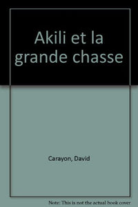 Akili et la grande chasse