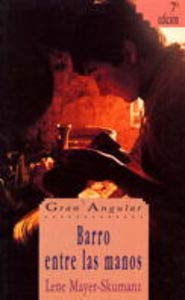 Barro entre las manos: 70 (Gran Angular)