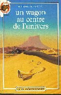 Wagon au centre de l'univers (Un)