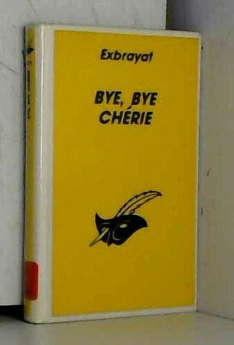 Bye, chérie