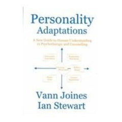Personality Adaptations: A New Guide to Human Understanding in Psychotherapy and Counseling