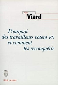 Pourquoi des travailleurs votent FN et comment les reconquérir