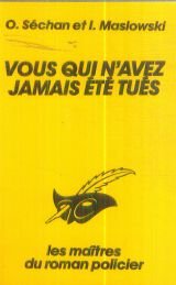 Vous qui n'avez jamais été tués