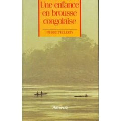 Enfance en brousse africaine dans les annees 20 (Une)