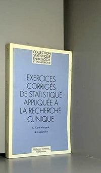 Exercices corrigés de statistique appliquée à la recherche clinique