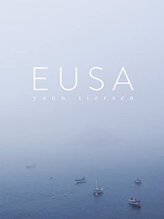 YANN TIERSEN: EUSA PIANO