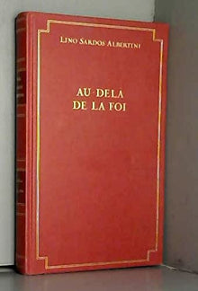 AU-DELA DE LA FOI