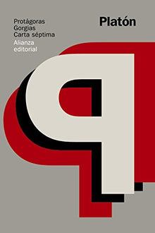 Protágoras / Gorgias / Carta séptima (El libro de bolsillo - Clásicos de Grecia y Roma)