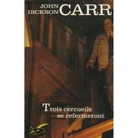 Trois cercueils se refermeront