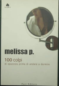 100 colpi di spazzola prima di andare a dormire.