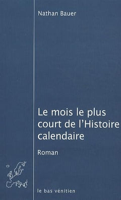Le mois le plus court de l'Histoire calendaire