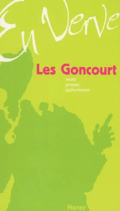 Les Goncourt en verve