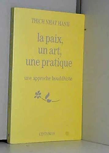 La paix, un art, une pratique : une approche bouddhiste