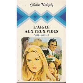 L'Aigle aux yeux vides (Collection Harlequin)
