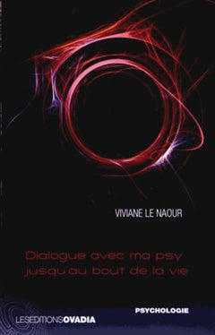 Dialogue avec ma psy jusqu'au bout de la vie
