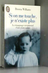 Si on me touche je n'existe plus