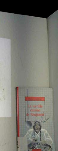 Terrible cuisine de benjamin (la)