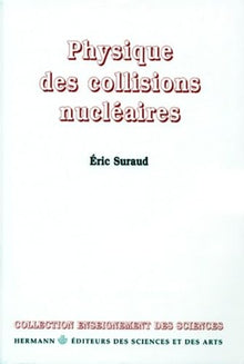 Physique des collisions nucléaires