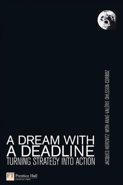 A Dream With a Deadline: Turning Strategy Into Action