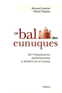 Bal des eunuques (le)