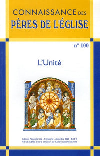 Connaissance des Pères de l'Église n°100
