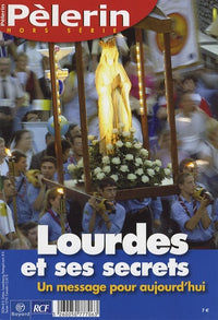 Lourdes et ses secrets