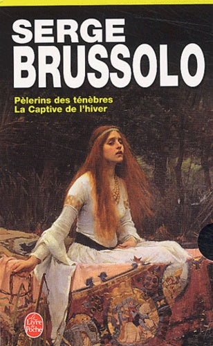 Coffret Serge Brussolo : Pélerins des ténèbres - La Captive de l'hiver