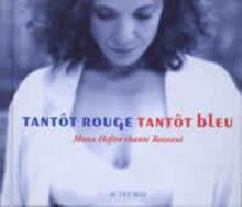 Tantôt rouge/Tantôt bleu
