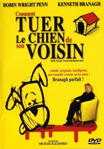 Comment tuer le chien de son voisin