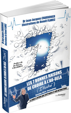 Les 7 bonnes raisons de croire à l'au-delà
