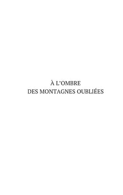 A l'ombre des montagnes oubliées