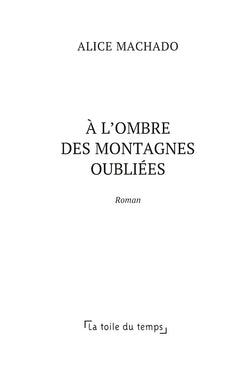 A l'ombre des montagnes oubliées