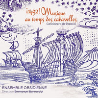 ¡1492! Musique au temps des Caravelles: Cancionero de Palacio