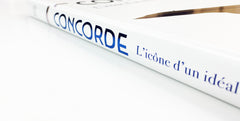 Concorde - L'icône d'un idéal