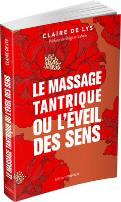 Le massage tantrique ou l'éveil des sens