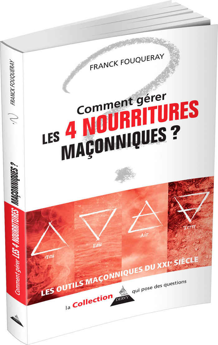 Comment gérer les 4 nourritures maçonniques ?