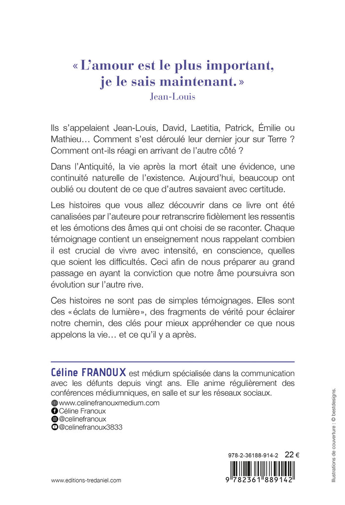 Le dernier jour de leur vie - Récits de ceux qui ont partagé avec moi leur passage dans l'au-delà