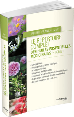 Le répertoire complet des huiles essentielles médicinales