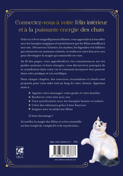 Petit Guide de magie féline - Maîtrisez les pouvoirs des félins grâce à leur histoire, leurs comportements et leurs messages