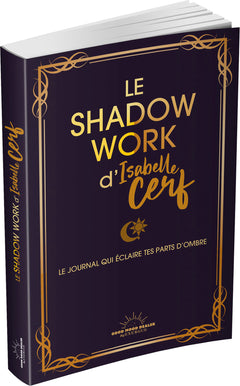 Le shadow work d'Isabelle Cerf - Le journal qui éclaire tes parts d'ombre