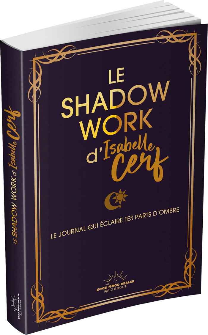 Le shadow work d'Isabelle Cerf - Le journal qui éclaire tes parts d'ombre