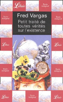 Petit traité de toutes vérités sur l'existence