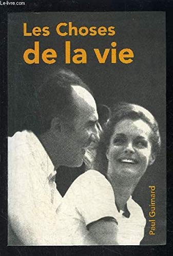 les choses de la vie