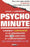 Psycho minute