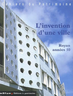 L'invention d'une ville: Royan années 50