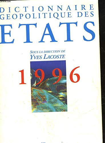 Dictionnaire de geopolitique des etats 1996