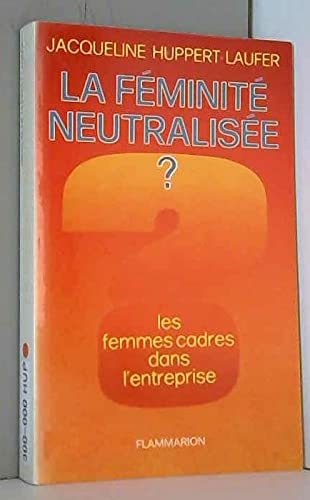 La féminité neutralisée