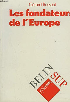Les fondateurs de l'Europe